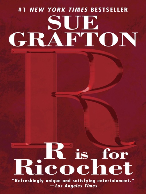 Title details for R is for Ricochet by Sue Grafton - Available